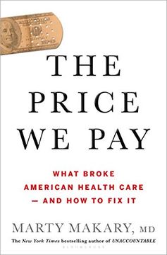 portada The Price we Pay: What Broke American Health Care--And how to fix it (in English)