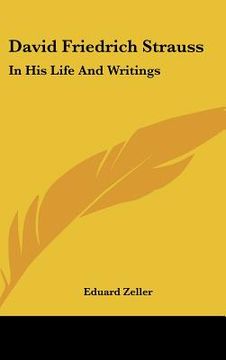 portada david friedrich strauss: in his life and writings (en Inglés)
