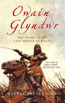 portada Owain Glyndwr: The Story of the Last Prince of Wales (en Inglés)
