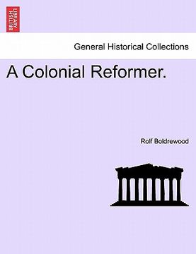 portada a colonial reformer. (in English)