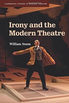 portada Irony and the Modern Theatre (Cambridge Studies in Modern Theatre) (en Inglés)