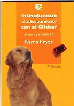 portada Introducción al Adiestramiento con el Clicker: Un Perro y un Delfín 2. 0