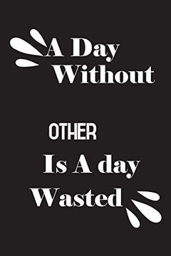 portada A day Without Other is a day Wasted 