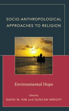 portada Socio-Anthropological Approaches to Religion: Environmental Hope