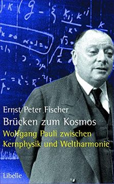 portada Brücken zum Kosmos: Wolfgang Pauli Denkstoffe und Nachtträume Zwischen Kernphysik und Weltharmonie: Wolfgang Pauli Zwischen Kernphysik und Weltharmonie (in German)
