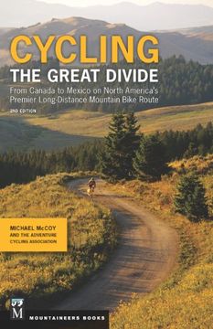 portada Cycling the Great Divide: From Canada to Mexico on North America's Premier Long-Distance Mountain Bike Route