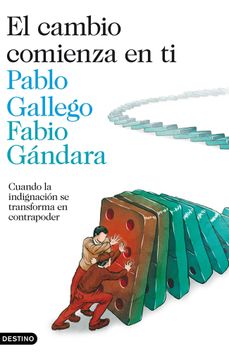 portada El Cambio Comienza en ti: Cuando la Indignación se Convierte en Contrapoder (Imago Mundi) (in Spanish)