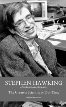 portada Stephen Hawking: A Stephen Hawking Biography: The Greatest Scientist of our Time (libro en Inglés)
