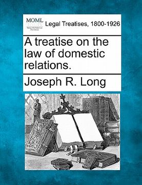 portada a treatise on the law of domestic relations. (in English)