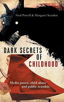 portada Dark Secrets of Childhood: Media Power, Child Abuse and Public Scandals (en Inglés)