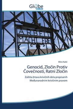portada Genocid, Zločin Protiv Čovečnosti, Ratni Zločin (en Serbio)