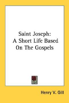 portada saint joseph: a short life based on the gospels (en Inglés)
