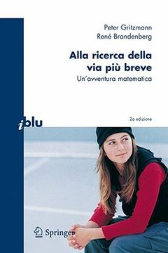 portada Alla Ricerca Della Via Più Breve: Un'avventura Matematica (en Italiano)