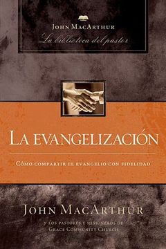 portada La Evangelización (John Macarthur: La Biblioteca del Pastor