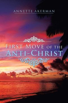 portada First Move of the Anti-Christ (en Inglés)