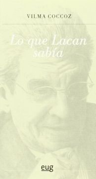 portada Lo que Lacan Sabía (Fuera de Colección) (in Spanish)