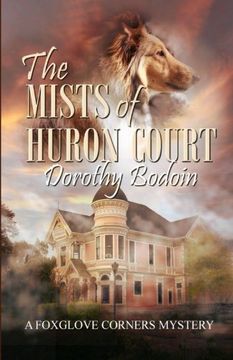 portada The Mists of Huron Court (A Foxglove Corners Mystery) (Volume 21)