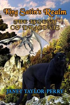 portada King Satin's Realm: The Legend of Draconis: The Legend Unfolds (en Inglés)