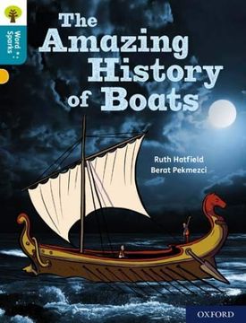 portada Oxford Reading Tree Word Sparks: Level 9: The Amazing History of Boats (en Inglés)