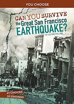 portada Can you Survive the Great san Francisco Earthquake? An Interactive History Adventure (You Choose; Disasters in History) (en Inglés)