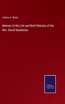 portada Memoir of the Life and Brief Ministry of the Rev. David Sandeman 