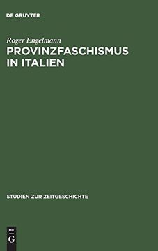 portada Provinzfaschismus in Italien: Politische Gewalt und Herrschaftsbildung in der Marmorregion Carrara (en Alemán)