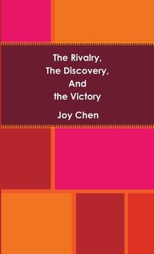 portada The Rivalry, The Discovery, And The Victory (en Inglés)