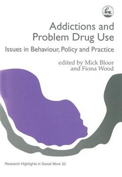 portada Addictions and Problem Drug Use: Issues in Behaviour, Policy and Practice
