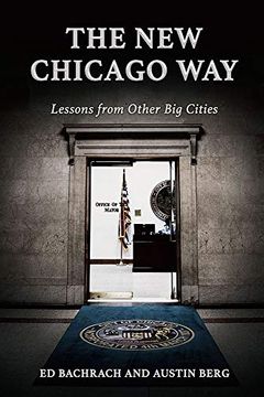 portada The new Chicago Way: Lessons From Other big Cities (en Inglés)