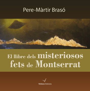 portada El Llibre Dels Misteriosos Fets de Montserrat (en Catalá)