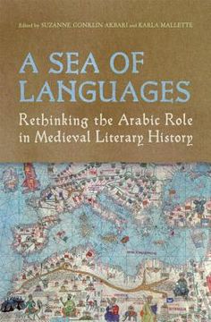 portada a sea of languages: rethinking the arabic role in medieval literary history (en Inglés)