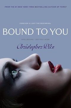 portada bound to you: spellbound; see you later (en Inglés)