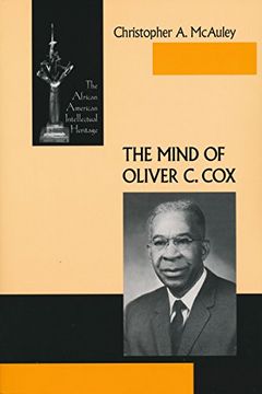 portada The Mind of Oliver c. Cox (The African-American Intellectual Heritage) (in English)