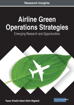 portada Airline Green Operations Strategies: Emerging Research and Opportunities (en Inglés)