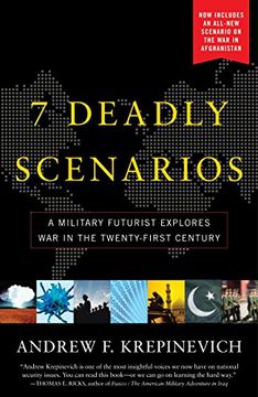 portada 7 Deadly Scenarios: A Military Futurist Explores the Changing Face of war in the 21St Century (en Inglés)