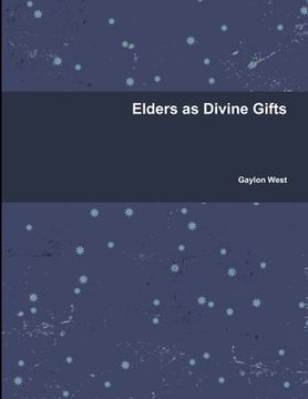 portada Elders as Divine Gifts (en Inglés)