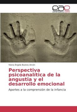portada Perspectiva psicoanalítica de la angustia y el desarrollo emocional: Aportes a la comprensión de la infancia