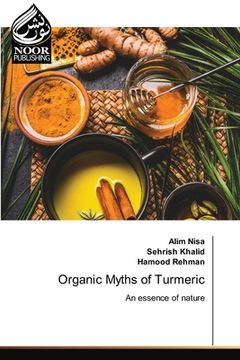 portada Organic Myths of Turmeric (en Inglés)