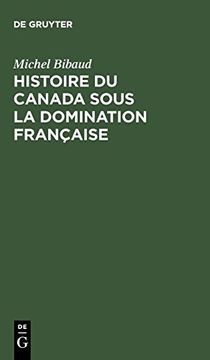 portada Histoire du Canada Sous la Domination Francaise 