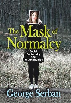 portada The Mask of Normalcy: Social Conformity and Its Ambiguities (in English)