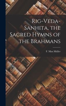portada Rig-Veda-sanhita, the Sacred Hymns of the Brahmans (en Inglés)