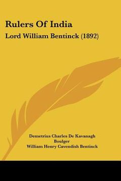 portada rulers of india: lord william bentinck (1892) (in English)