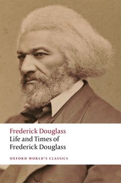 portada Life and Times of Frederick Douglass: Written by Himself (Oxford World'S Classics) (en Inglés)