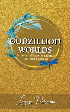 portada Godzillion Worlds: A poetic collection of universes that exist beyond us (en Inglés)