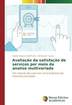 portada Avaliação da satisfação de serviços por meio da analise multivariada: Um estudo de caso em uma empresa de telecomunicações