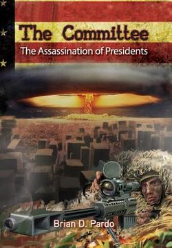 portada The Committee: The Assassination of Presidents (en Inglés)