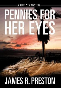 portada pennies for her eyes: a surf city mystery (en Inglés)