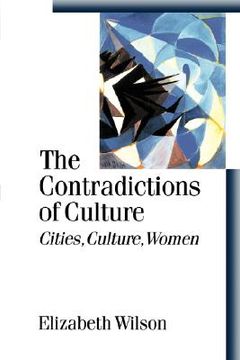 portada the contradictions of culture: cities, culture, women (in English)