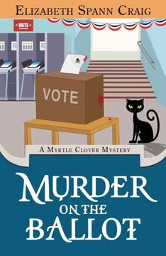 portada Murder on the Ballot (a Myrtle Clover Cozy Mystery) (en Inglés)