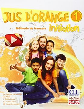 portada Jus d ' orange 1. Initiation. (Anaya Français) (in French)